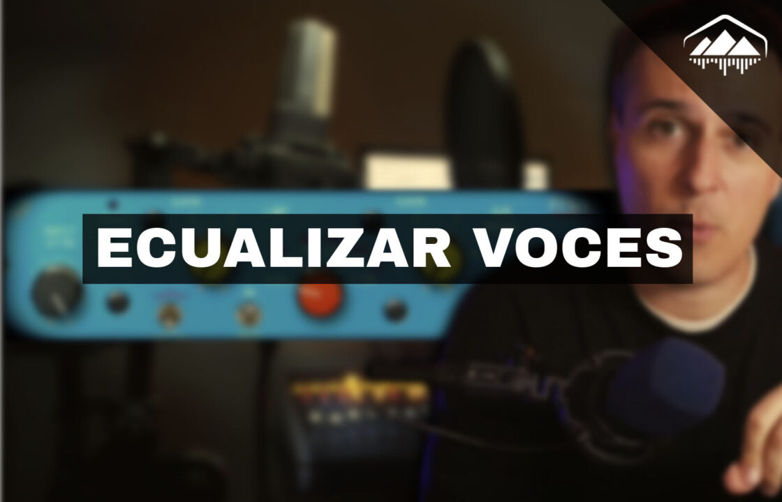 Cómo ECUALIZAR una VOZ